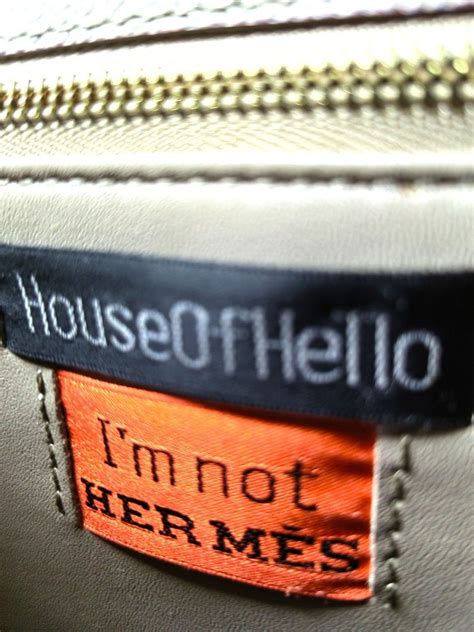 house of hello iam not hermes handbags 